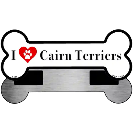 I Love Cairn terrieres Novelty Metal Bone Magnet B-152