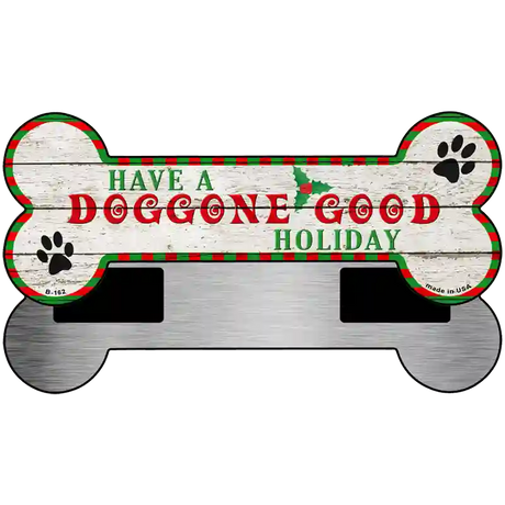 Doggone Good Holiday Novelty Metal Bone Magnet