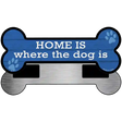 Home Where Dog Is Novelty Metal Bone Magnet