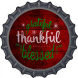 Grateful and Blessed Novelty Metal Bottle Cap Sign BC-1004