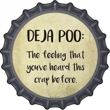 Deja Poo Definition Novelty Metal Bottle Cap Sign BC-1015