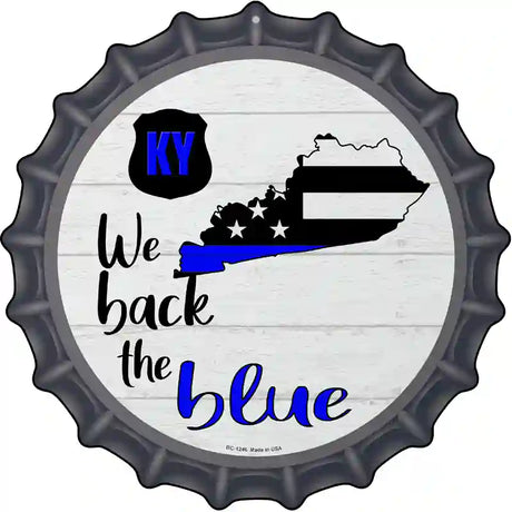 Kentucky Back The Blue Novelty Metal Bottle Cap Sign BC-1246