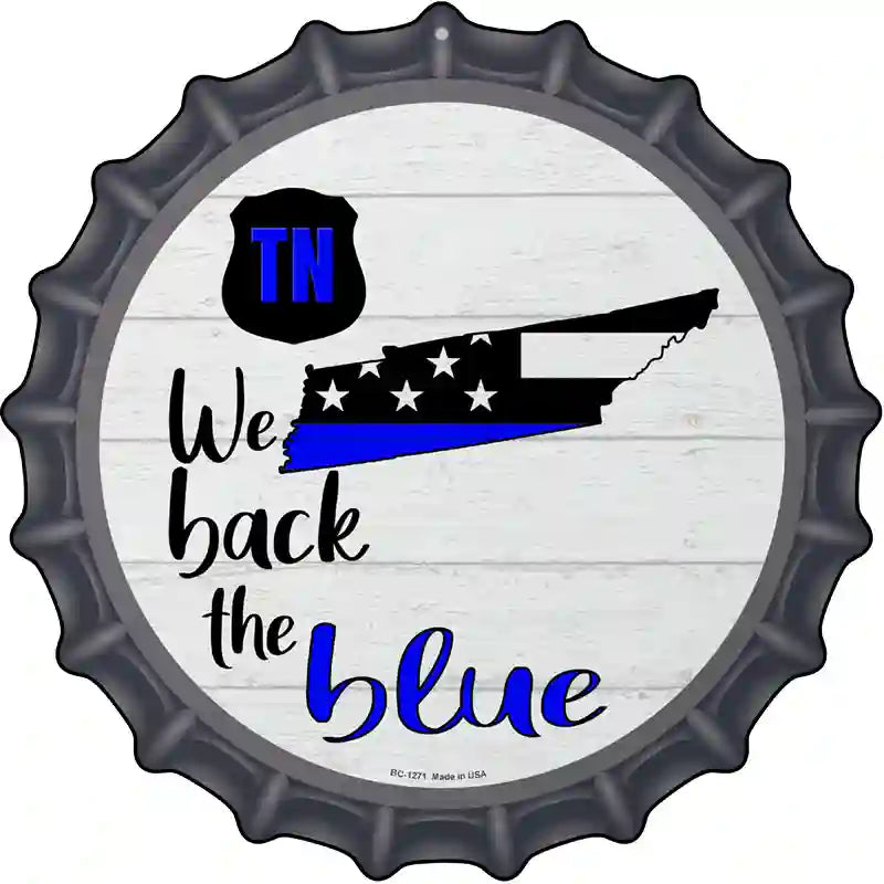 Tennessee Back The Blue Novelty Metal Bottle Cap Sign BC-1271