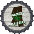 Lets Get High In Mississippi Novelty Metal Bottle Cap Sign BC-1313