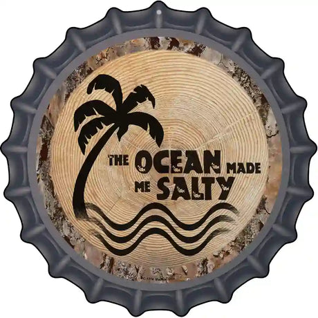 Ocean Made Me Salty Novelty Metal Bottle Cap Sign