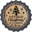 Christmas Is Coming Novelty Metal Bottle Cap Sign