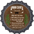 Cave Rules My Rules Novelty Metal Bottle Cap Sign