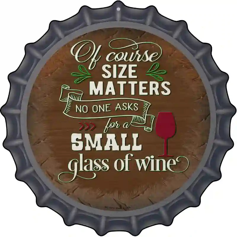 Size Matters Small Glass Novelty Metal Bottle Cap Sign