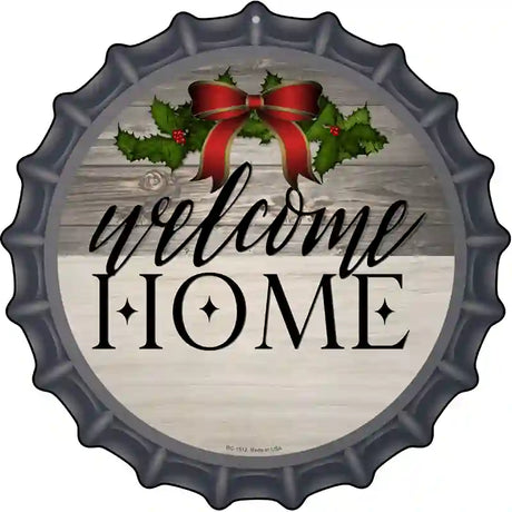 Welcome Home Ribbon Novelty Metal Bottle Cap Sign