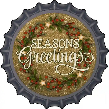 Seasons Greetings Glitter Novelty Metal Bottle Cap Sign