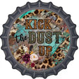 Kick The Dust Up Mixed Print Novelty Metal Bottle Cap Sign