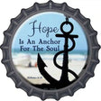 Hope Anchor For Soul Novelty Metal Bottle Cap Sign BC-177