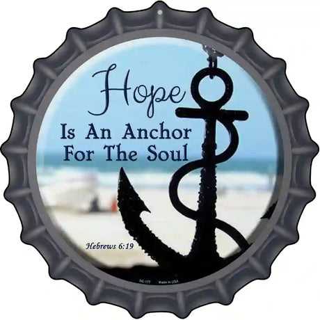 Hope Anchor For Soul Novelty Metal Bottle Cap Sign BC-177