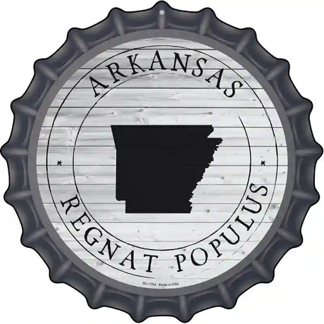 Arkansas Regnat Populus Novelty Metal Bottle Cap Sign BC-1794