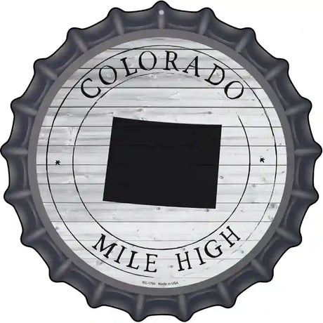 Colorado Mile High Novelty Metal Bottle Cap Sign BC-1796