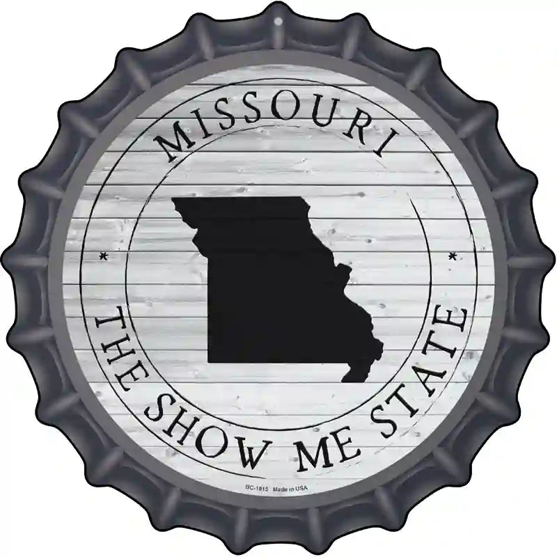 Missouri Show Me State Novelty Metal Bottle Cap Sign BC-1815