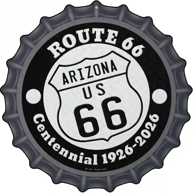 Arizona Route 66 Centennial Novelty Metal Bottle Cap Sign