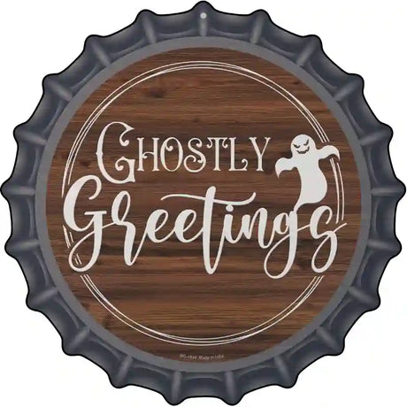 Ghostly Greetings Novelty Metal Bottle Cap Sign