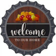 Welcome To Our Home Novelty Metal Bottle Cap Sign