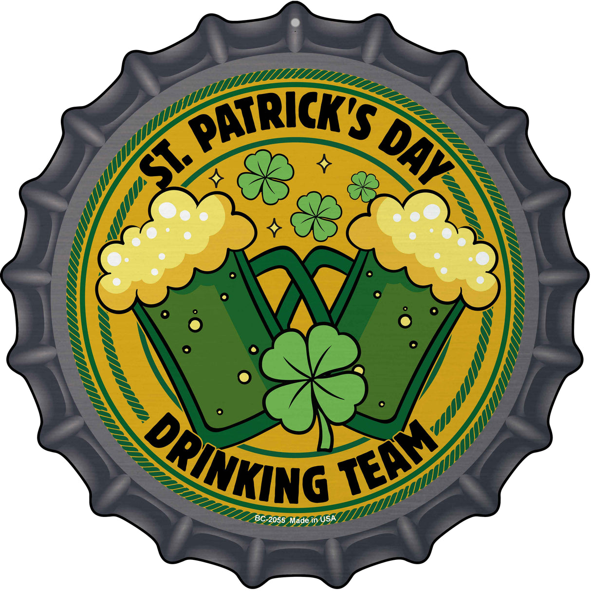 St Patricks Day Drinking Team Novelty Metal Bottle Cap Sign BC-2055