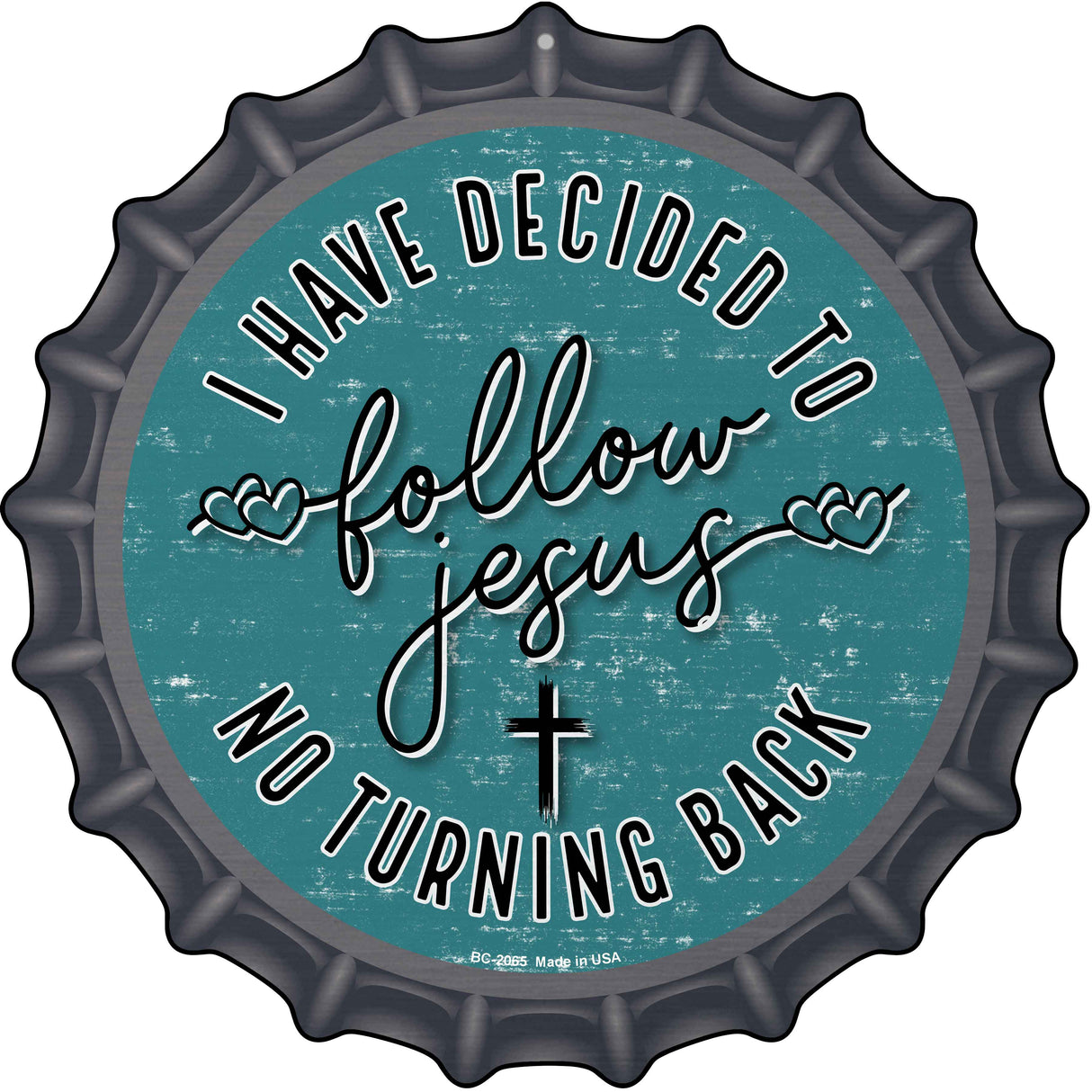 Follow Jesus Novelty Metal Bottle Cap Sign BC-2065