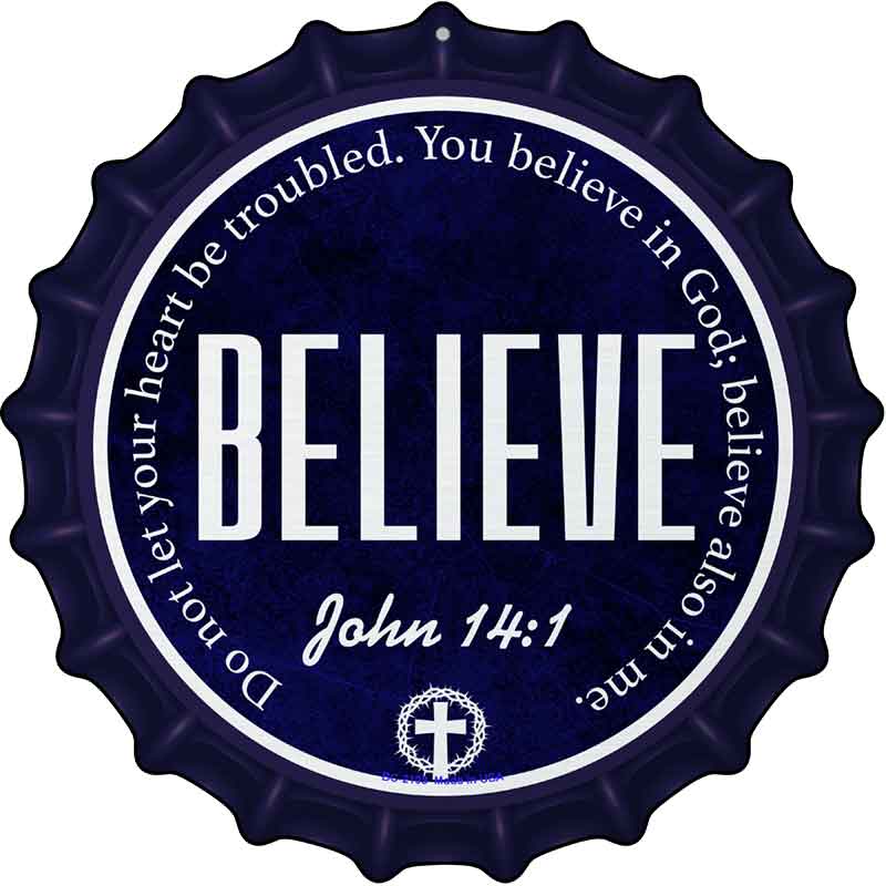 Believe Bible Verse Novelty Metal Bottle Cap Sign BC-2103