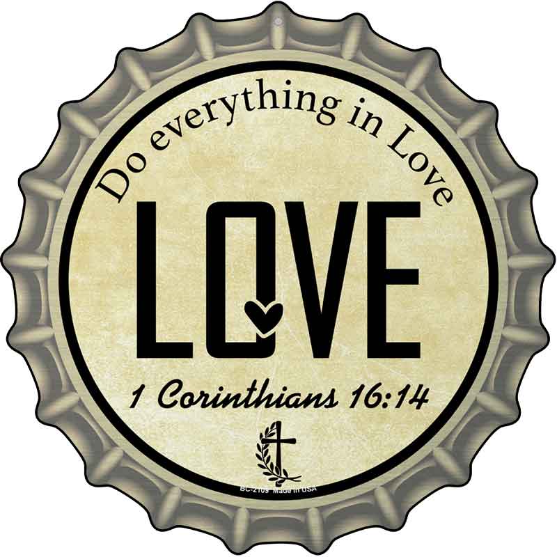 Love Bible Verse Novelty Metal Bottle Cap Sign BC-2109