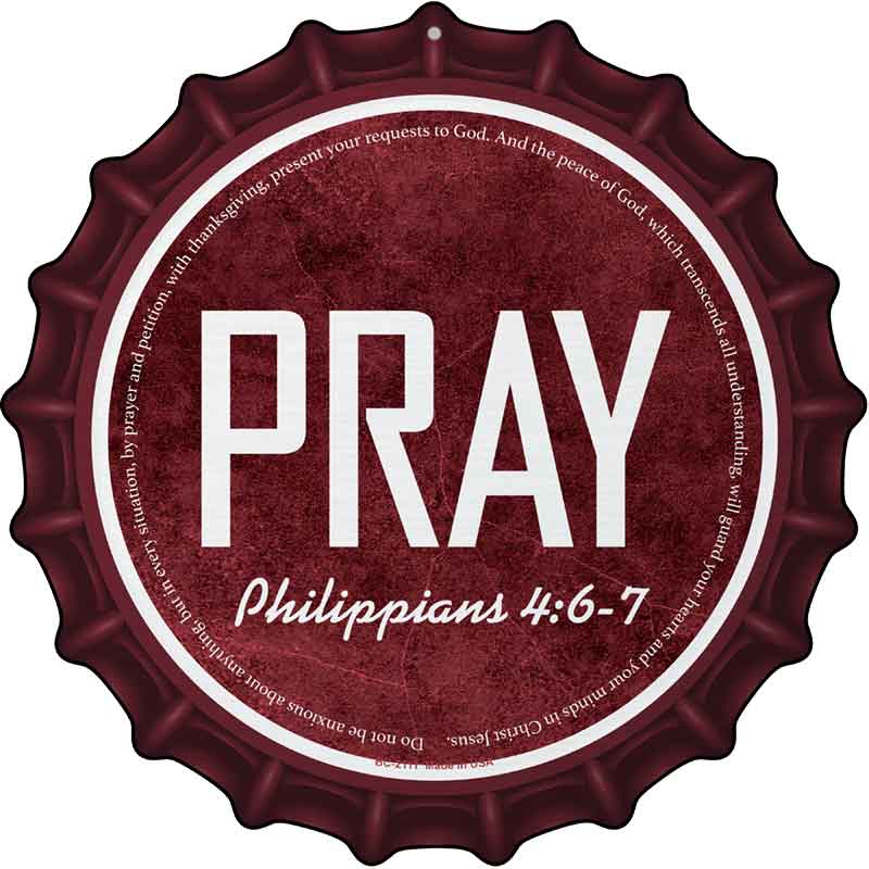 Pray Bible Verse Novelty Metal Bottle Cap Sign BC-2111