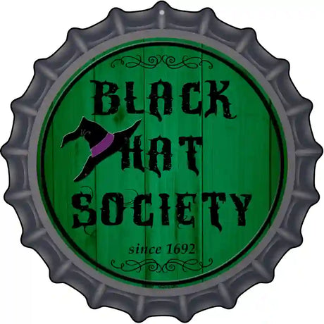 Black Hat Society Novelty Metal Bottle Cap Sign BC-507