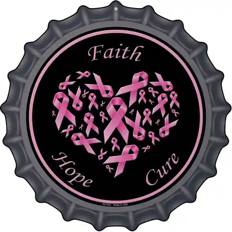 Faith Hope Cure Novelty Metal Bottle Cap Sign BC-533