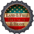 Land of The Free Novelty Metal Bottle Cap Sign BC-591