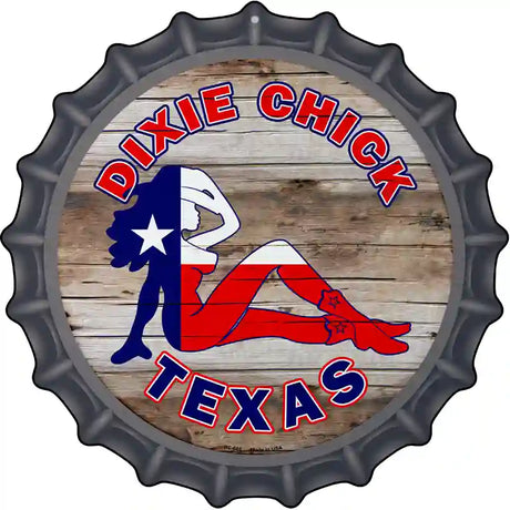 Dixie Chicks Texas Novelty Metal Bottle Cap Sign BC-665