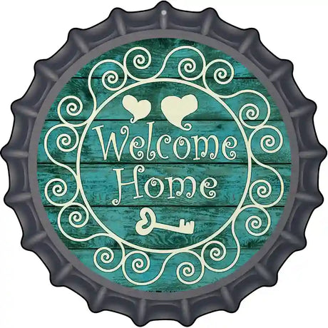 Welcome Home Novelty Metal Bottle Cap Sign BC-726