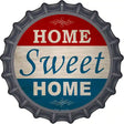 Home Sweet Home Novelty Metal Bottle Cap Sign BC-739