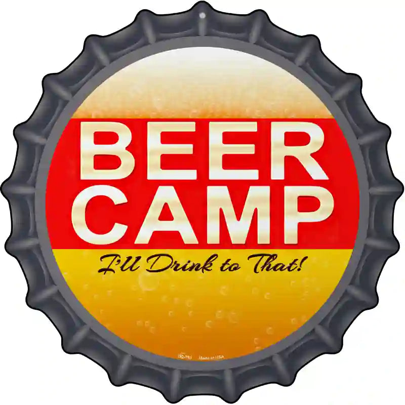 Beer Camp Novelty Metal Bottle Cap Sign BC-753