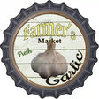 Farmers Market Garlic Novelty Metal Bottle Cap Sign BC-772