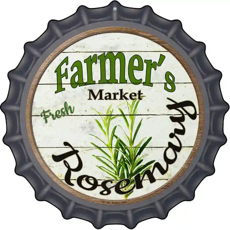 Farmers Market Rosemary Novelty Metal Bottle Cap Sign BC-785