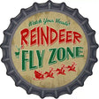 Reindeer Fly Zone Novelty Metal Bottle Cap Sign BC-852