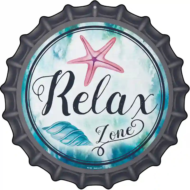 Relax Zone Novelty Metal Bottle Cap Sign BC-885