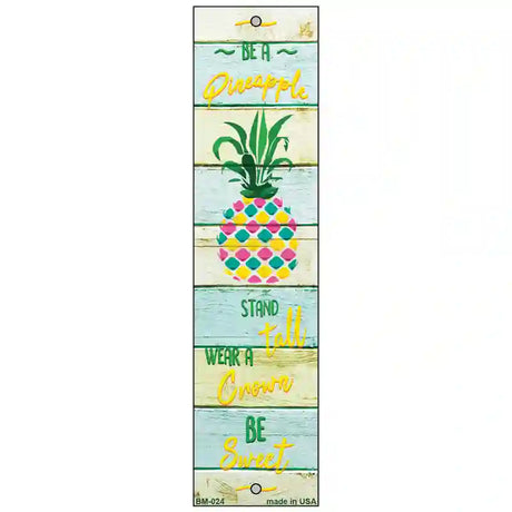 Be A Pineapple Novelty Metal Bookmark BM-024