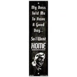 So I Went Home Novelty Metal Bookmark BM-085