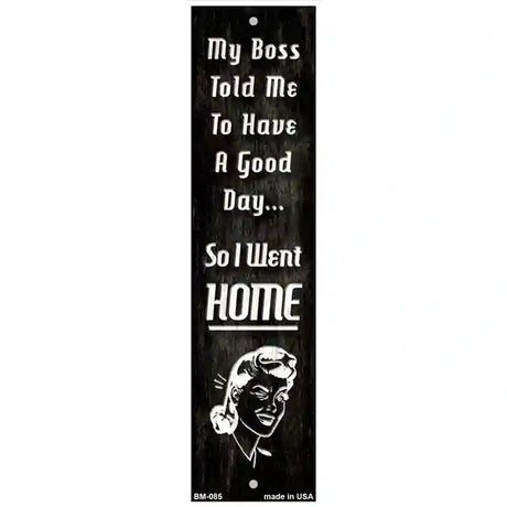 So I Went Home Novelty Metal Bookmark BM-085