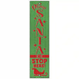 Santa Stop Here Green Novelty Metal Bookmark BM-125