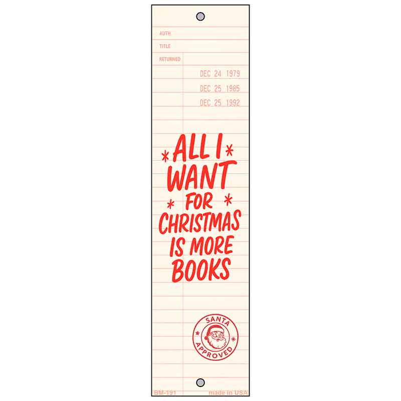 All I Want For Christmas Novelty Metal Bookmark BM-191