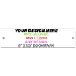 Personalized Design Your Own Custom Novelty Aluminum Bookmark | 6" x 1.5"