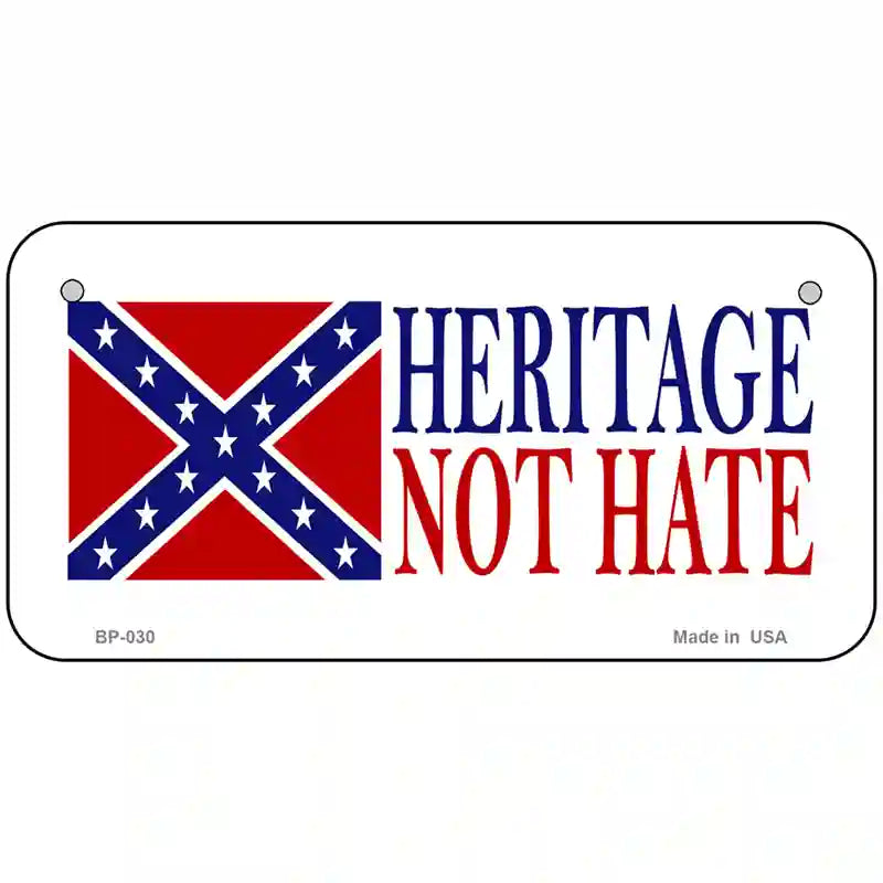 Heritage Not Hate Novelty Metal License Plate 6" x 3" (BP)