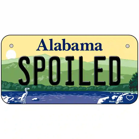 Spoiled Alabama Metal Novelty License Plate 6" x 3" (BP)