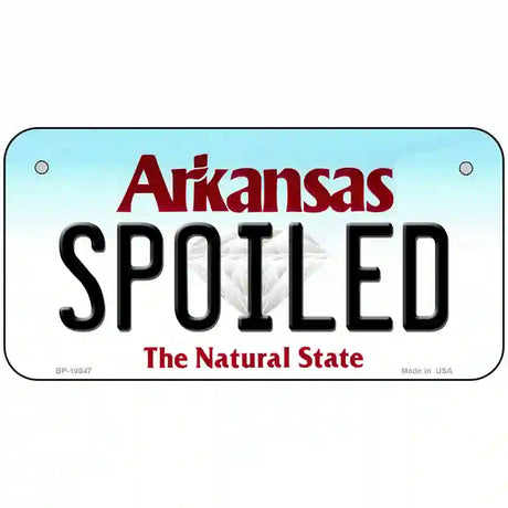 Spoiled Arkansas Metal Novelty License Plate 6" x 3" (BP)