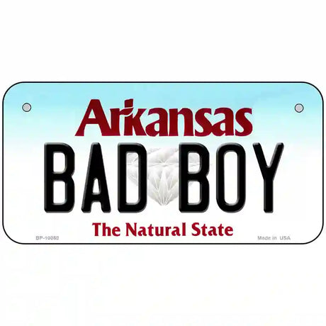 Bad Boy Arkansas Metal Novelty License Plate 6" x 3" (BP)