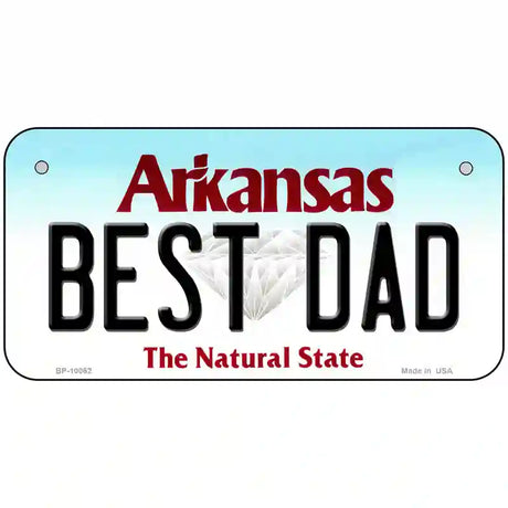 Best Dad Arkansas Metal Novelty License Plate 6" x 3" (BP)